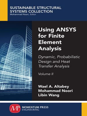 cover image of Using ANSYS for Finite Element Analysis, Volume II